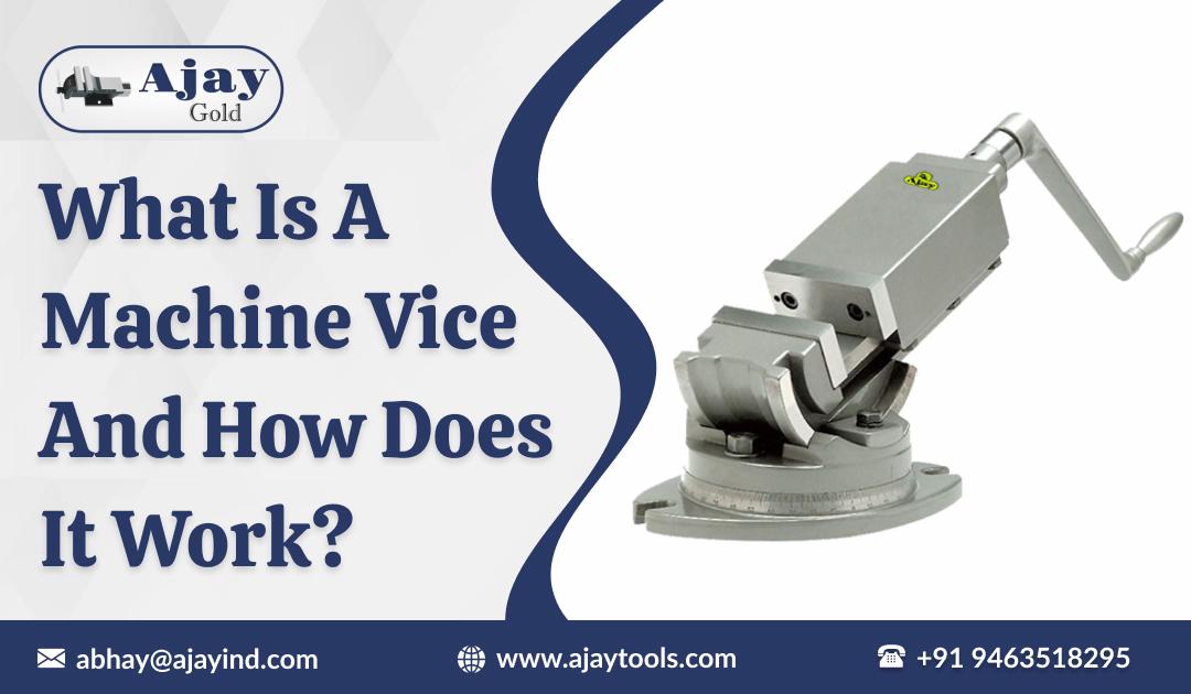 what-is-a-machine-vice-and-how-does-it-work