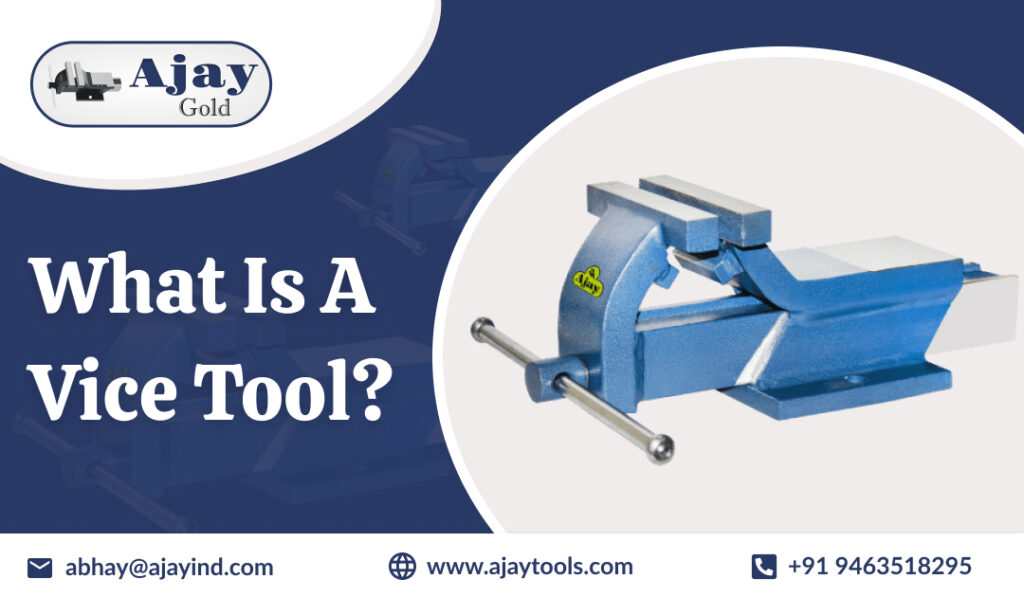 What is a Vice Tool