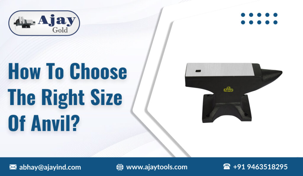 How to Choose the Right Size of Anvil